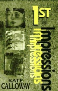 1st Impressions by Kate Calloway, 1996 Silver Moon Books trade paperback