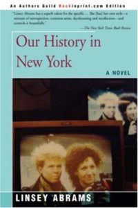 Our History in New York by Linsey Abrams, 2007 Backinprint.com trade paperback