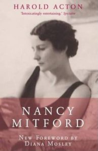 Nancy Mitford by Harold Acton, 2004 Gibson Square trade paperback
