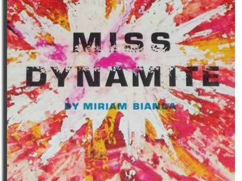 Miss Dynamite by Miriam Bianca