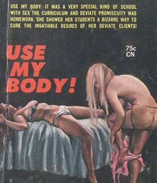 Use My Body ! by Ralph Bisbee