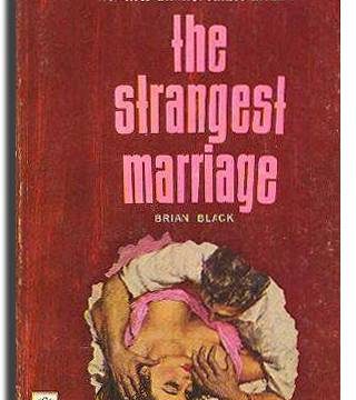 The Strangest Marriage by Brian Black