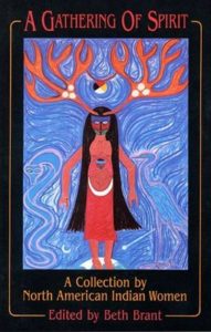 A Gathering Of Spirit by Beth Brant, 1989 Firebrand Books trade paperback