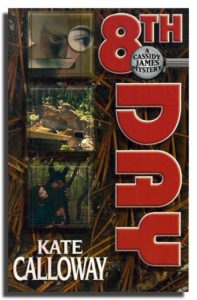 8th Day by Kate Calloway, 2002 Bella Books trade paperback