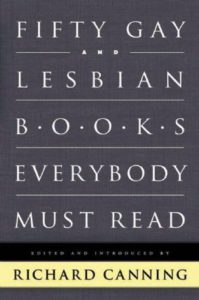 Fifty Gay and Lesbian Books Everybody Must Read by Richard Canning, 2009 Alyson Books trade paperback