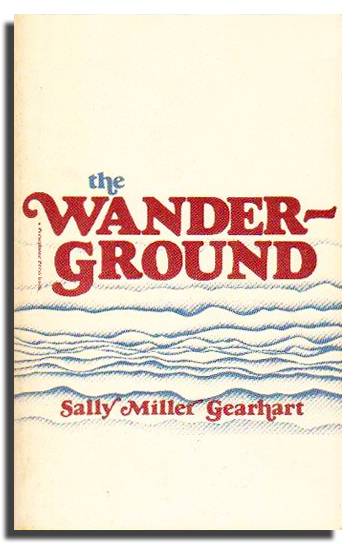 the wanderground by sally miller gearhart
