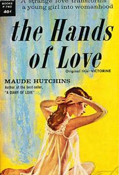 The Hands of Love by Maude Hutchins