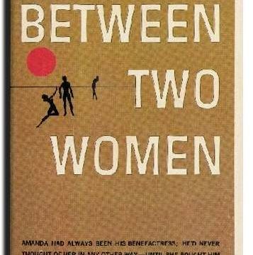 Between Two Women by Peter Keyes