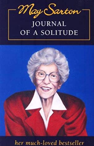 Journal of a Solitude by May Sarton