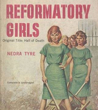 Reformatory Girls by Nedra Tyre