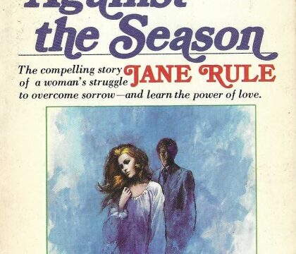 Against the season by Jane Rule