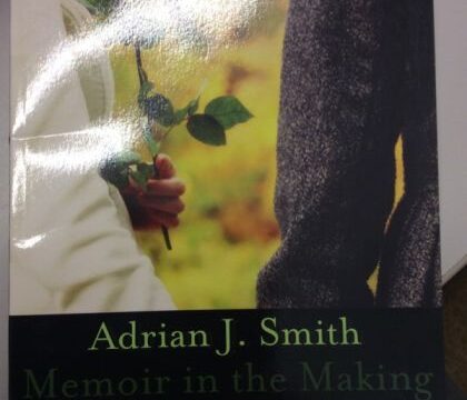 Memoir In The Making by A.J. Smith