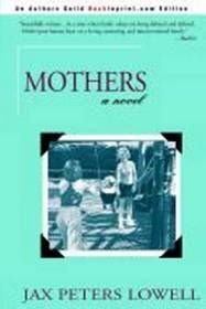 Mothers by Jax Peters Lowell