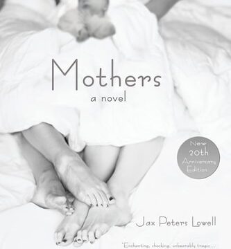 Mothers by Jax Peters Lowell