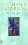 Tasting Salt by Stephanie Dowrick
