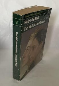 The Well of Loneliness by Radclyffe Hall, 1928 Jonathan Cape