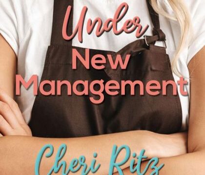 Under New Management by Cheri Ritz