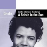 Gender in Lorraine Hansberry's a Raisin in the Sun