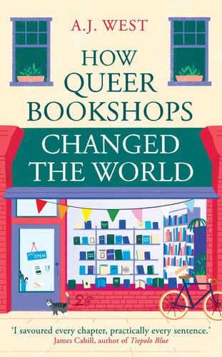 Cover of the book How Queer Bookshops Changed The World